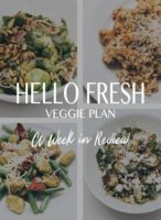 hellofresh veggie plan meal review - week 1